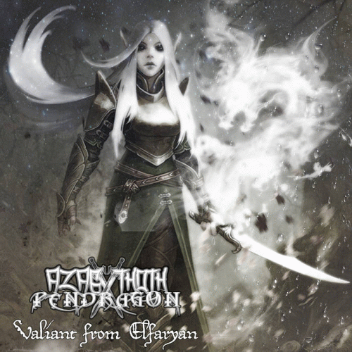 Azagthoth Pendragon : Valiant from Elfaryan